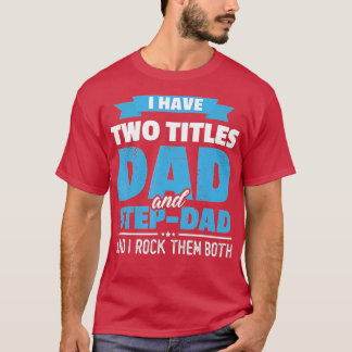 Camiseta Tengo Dos Títulos Papá Y Fanático Gracioso De Rega