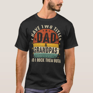Camiseta Tengo Dos Títulos Papá Y Los Abuelos Que Los Rocío
