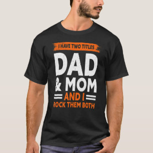 Camiseta Tengo Dos Títulos Papá Y Mamá Y Los Rocío A Ambos