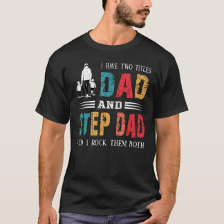 Camiseta Tengo Dos Títulos Papá Y Padre Vintage