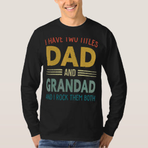Camiseta Tengo Dos Títulos Papá Y Padres Vintage Grandad