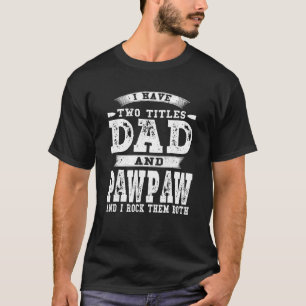 Camiseta Tengo Dos Títulos Papá Y Padres Vintage Pawpaw D