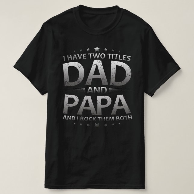 Camiseta tengo dos títulos papá y papá (Diseño del anverso)