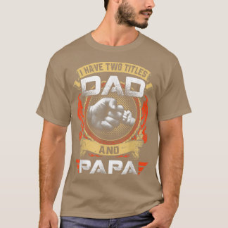 Camiseta Tengo dos títulos: Papá y papá, Día del Padre Grac