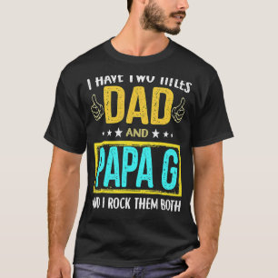 Camiseta Tengo dos títulos papá y papá G para el día del pa