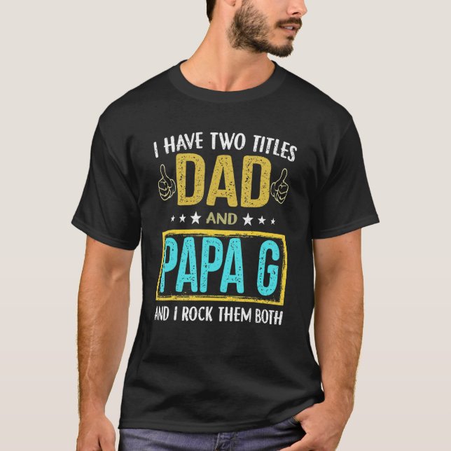 Camiseta Tengo Dos Títulos Papá Y Papá G Para Padre (Anverso)
