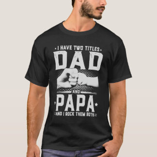 Camiseta Tengo dos títulos Papá y Papá Padre Día 3