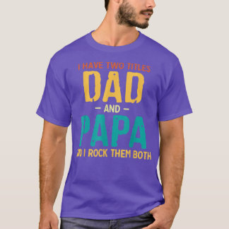 Camiseta Tengo Dos Títulos Papá Y Papa Padres Retro Día T