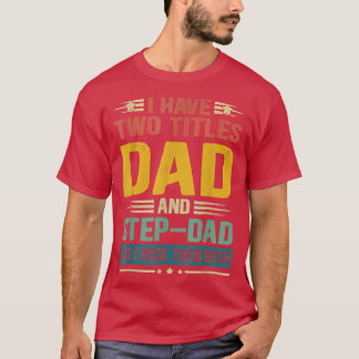 Camiseta Tengo dos títulos papá y papá paso a papá padre gr