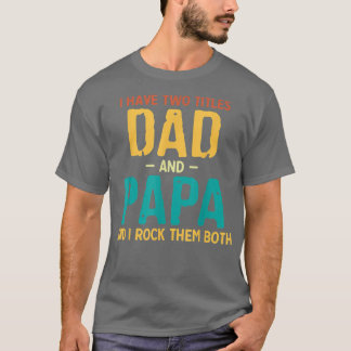 Camiseta Tengo Dos Títulos Papá Y Papá Retro Día De Los Pad