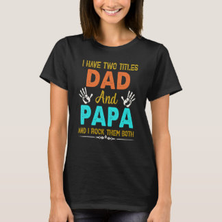 Camiseta Tengo Dos Títulos Papá Y Papa Tee Y Yo Los Rocío