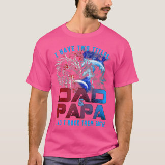 Camiseta Tengo Dos Títulos Papá Y Papa Wolf Y Dragon Fat