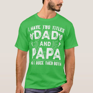 Camiseta Tengo Dos Títulos Papá Y Papá Y Los Rocío Bot