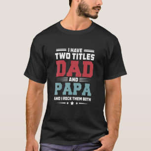 Camiseta Tengo Dos Títulos Papá Y Papá Y Los Rocío Bot