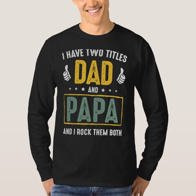 Camiseta Tengo Dos Títulos Papá Y Papá Y Los Rocío Bot (Anverso)