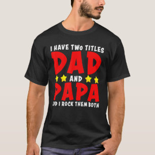 Camiseta Tengo Dos Títulos Papá Y Papá Y Los Rocío Bot