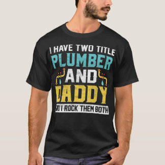 Camiseta Tengo Dos Títulos Papá Y Pluméralo.