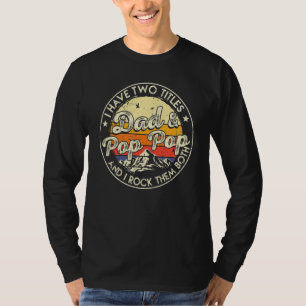 Camiseta Tengo Dos Títulos Papá Y Pop Hombres Decoración Re