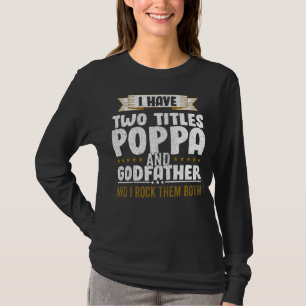 Camiseta Tengo Dos Títulos Papá Y Poppa Y Yo Los Rocío Bo
