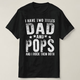 Camiseta tengo dos títulos papá y pops