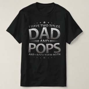 Camiseta tengo dos títulos papá y pops