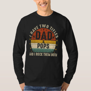 Camiseta Tengo Dos Títulos Papá Y Pops Los Rocío A Ambos Vi