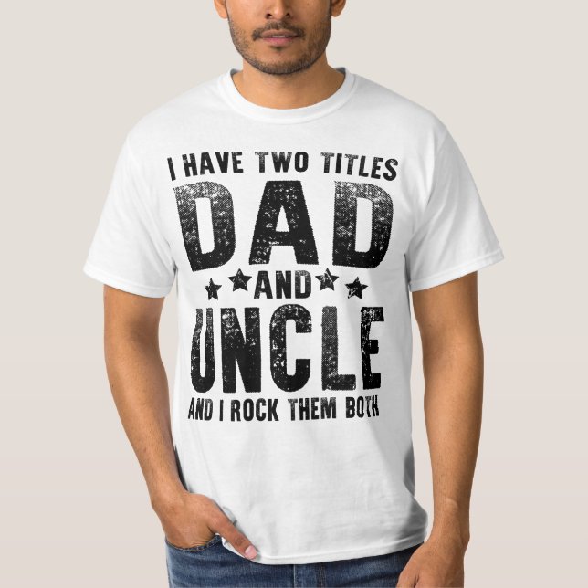 Camiseta tengo dos títulos papá y tío (Anverso)