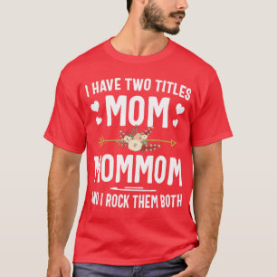 Camiseta Tengo Dos Títulos Que Mamá Y Mamá Dan De Día de la