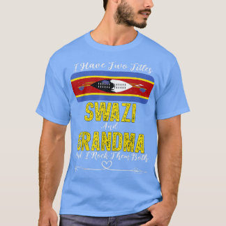 Camiseta Tengo dos títulos Swazi y la abuela Eswatini 