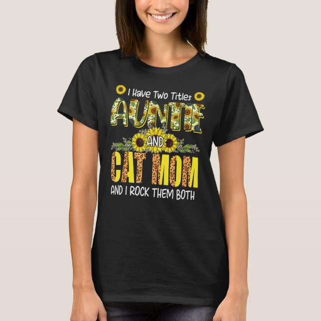 Camiseta Tengo Dos Títulos Tía Y Gato Mamá Cama Leopardo (Anverso)