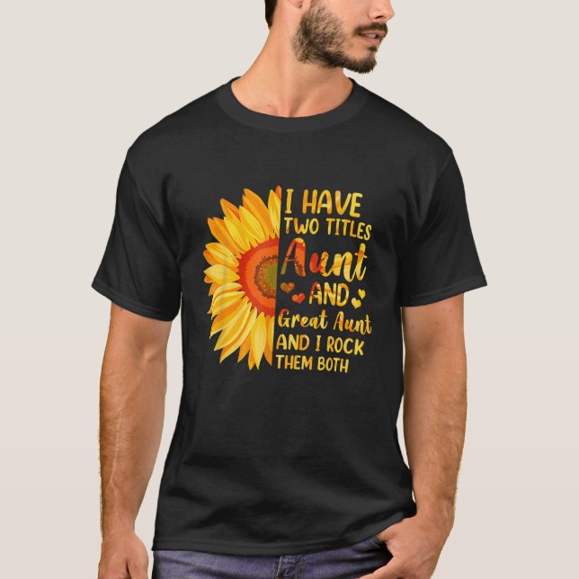 Camiseta Tengo Dos Títulos Tía Y Gran Tía De Girasol Mo (Anverso)
