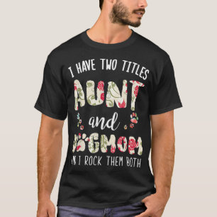 Camiseta Tengo Dos Títulos Tía Y La Madre Del Perro Tía Lov
