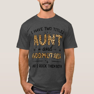 Camiseta Tengo Dos Títulos Tía Y Madera Leopardo Madrina