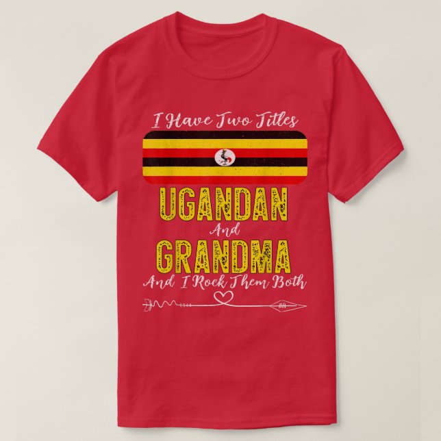 Camiseta Tengo dos títulos ugandeses y abuelitas ugandesas  (Diseño del anverso)