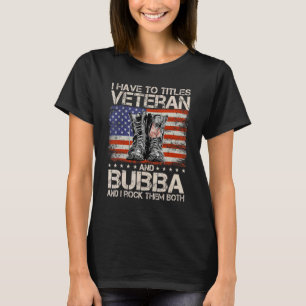 Camiseta Tengo Dos Títulos Veterano Y Bubba Y Me Rocío El