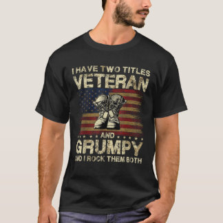 Camiseta Tengo dos títulos Veterano y Grumpy Veteran Grand