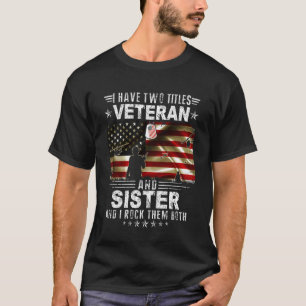 Camiseta Tengo Dos Títulos Veterano Y Hermana - Ptrioitc Ve