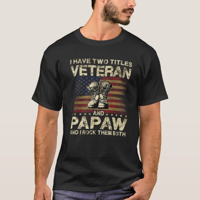 Camiseta Tengo Dos Títulos Veterano Y Papaw | Veterano papá (Anverso)