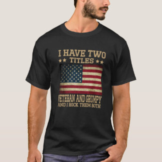 Camiseta Tengo Dos Títulos Veteranos Y Grumpy Gracioso U