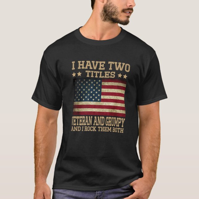 Camiseta Tengo Dos Títulos Veteranos Y Grumpy Gracioso U (Anverso)