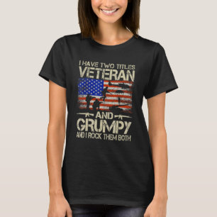 Camiseta Tengo Dos Títulos Veteranos Y Grumpy Y Me Rocío El