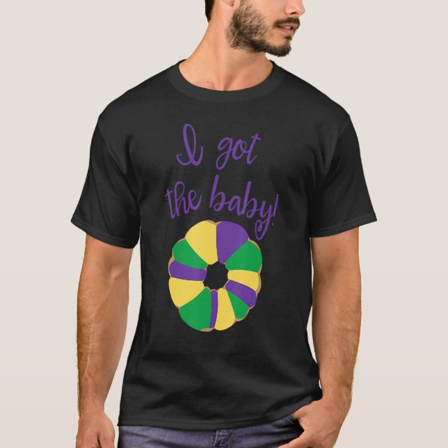 Camiseta Tengo El Bebé Mardi Gras King Cake Baby (Anverso)
