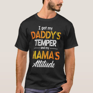 Camiseta Tengo el genio de mi papá y el de mi mamá