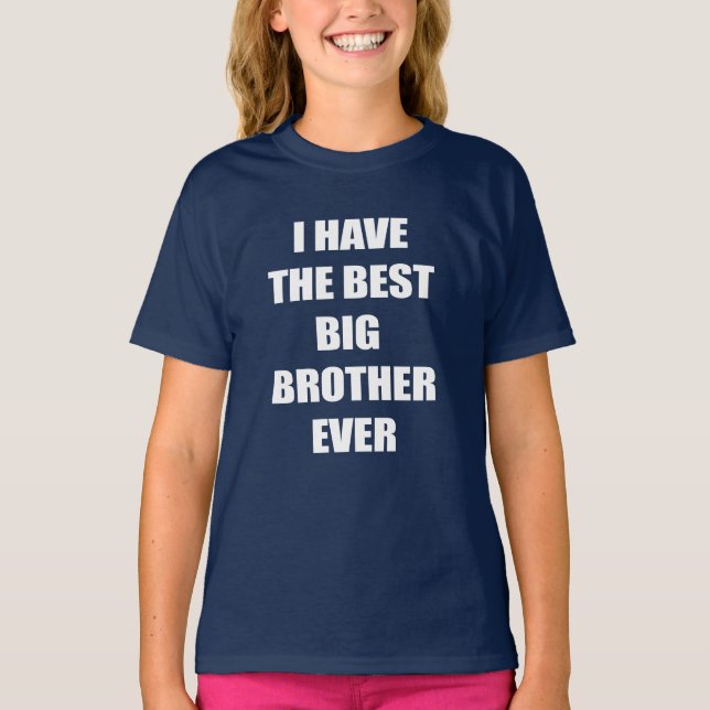 Camiseta Tengo el mejor hermano mayor nunca (Anverso)
