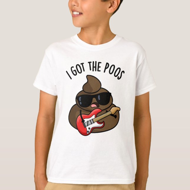 Camiseta Tengo El Poos Gracioso Pun De Blues De Poop (Anverso)
