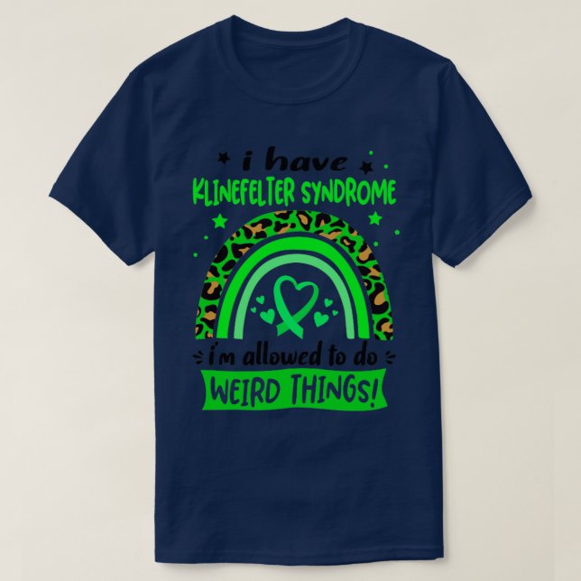 Camiseta Tengo el síndrome de Klinefelter que me permiten h (Diseño del anverso)