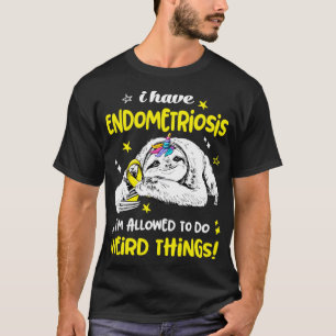 Camiseta Tengo Endometriosis, me permiten hacer cosas raras