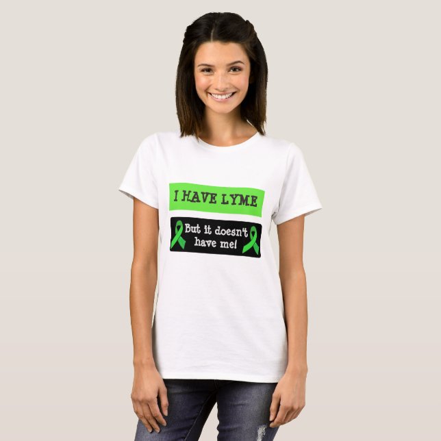 Camiseta Tengo enfermedad de Lyme, pero no me tiene (Anverso completo)