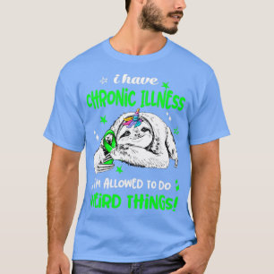 Camiseta Tengo Enfermedades Crónicas me permiten hacer Raro