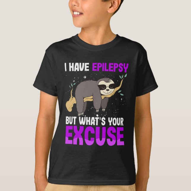 Camiseta Tengo Epilepsia Pero ¿Cuál Es Tu Disculpa Sloth Aw (Anverso)